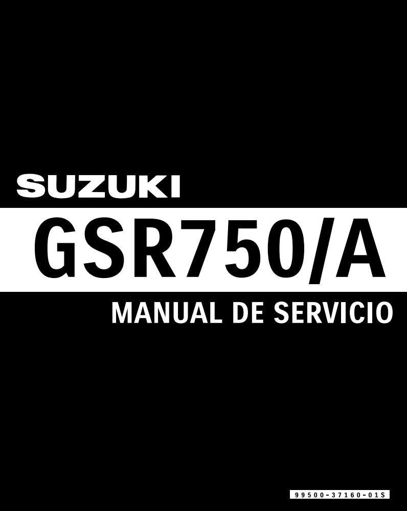 鈴木GSR750維修手冊 PDF（西班牙语＋繁體）｜全車拆解圖｜扭力規格｜原廠維修資料與 DIY 保養指南